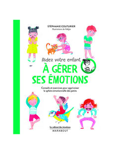 Aidez votre enfant à gérer ses émotions GERER EMOTIONS / 20PJME005LIB999