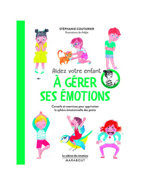 Livre - Aidez votre enfant à gérer ses émotions GERER EMOTIONS / 20PJME005LIB999