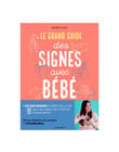 Livre - Le grand guide des signes avec bébé GUIDE SIGNES BB / 20PJME002LIB999