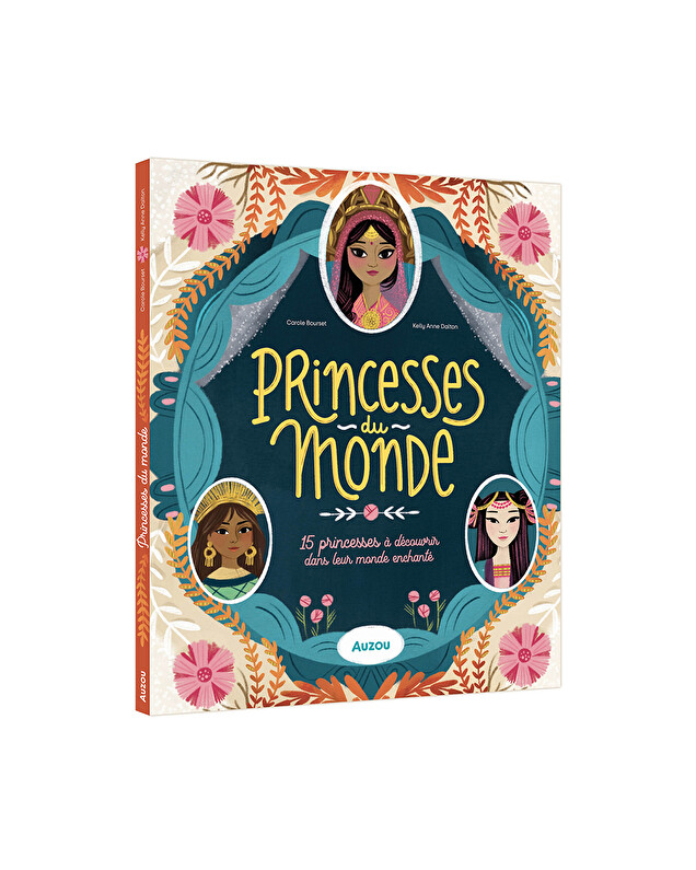 Princesses du monde 15 princesses à découvrir Auzou