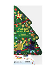 C'est Noël aujourd'hui Traditions de tous les pays Phaidon Jeunesse