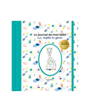 Le journal de mon bébé Avec Sophie la girafe Editions Marabout